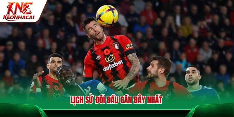 Thành tích chạm trán của Everton vs Bournemouth